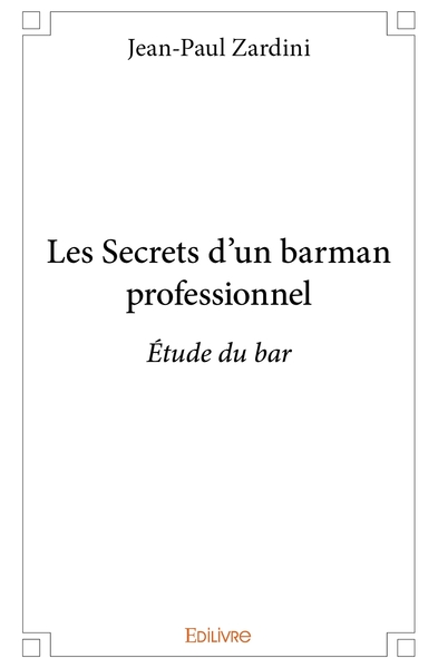 Picture of Les Secrets d'un barman professionnel