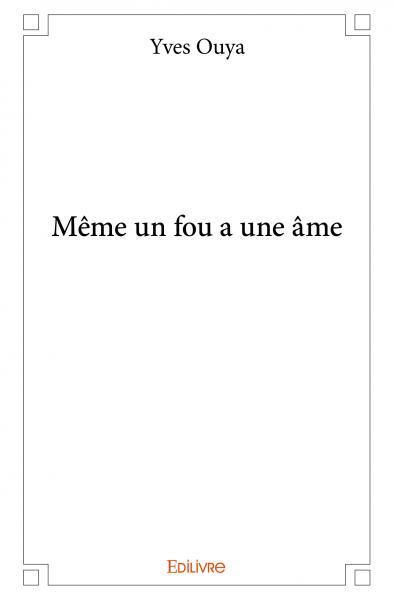 Image de Même un fou a une âme