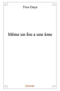 Image de Même un fou a une âme