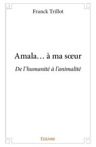 Image de Amala... à ma sœur