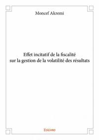 Image de Effet incitatif de la fiscalité sur la gestion de la volatilité des résultats
