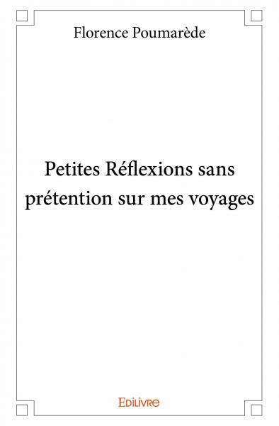 Image de Petites réflexions sans prétention sur mes voyages