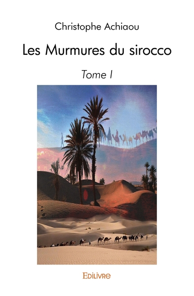 Picture of Les Murmures du sirocco - Tome 1