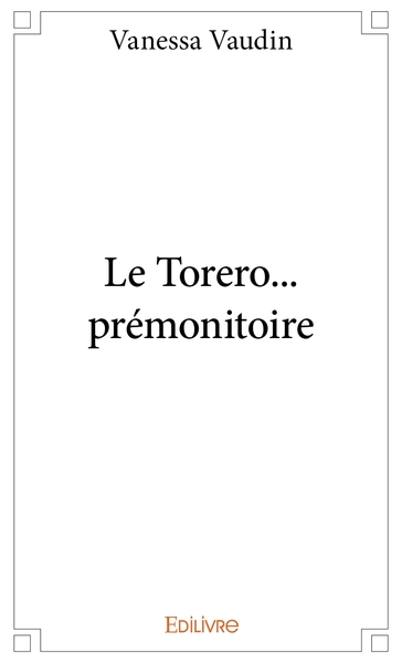 Picture of Le Torero... prémonitoire