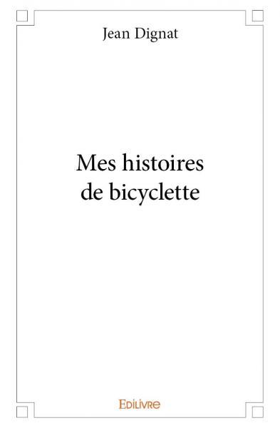 Image de Mes histoires de bicyclette