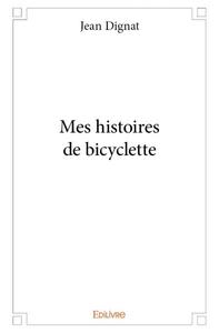 Image de Mes histoires de bicyclette