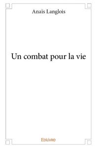 Image de Un combat pour la vie