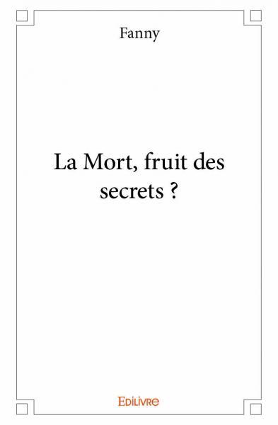 Picture of La mort, fruit des secrets ?