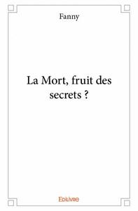 Picture of La mort, fruit des secrets ?