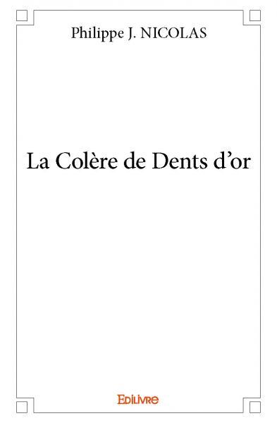 Picture of La colère de dents d'or