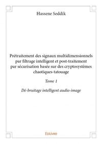 Image de Prétraitement des signaux multidimensionnels par filtrage intelligent et posttraitement par sécurisation basée sur des cryptosystèmes chaotiquestatouage –