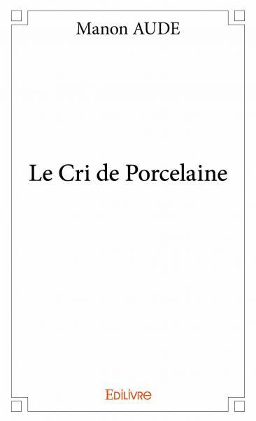 Picture of Le cri de porcelaine