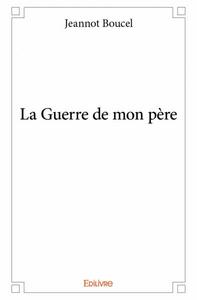 Image de La guerre de mon père