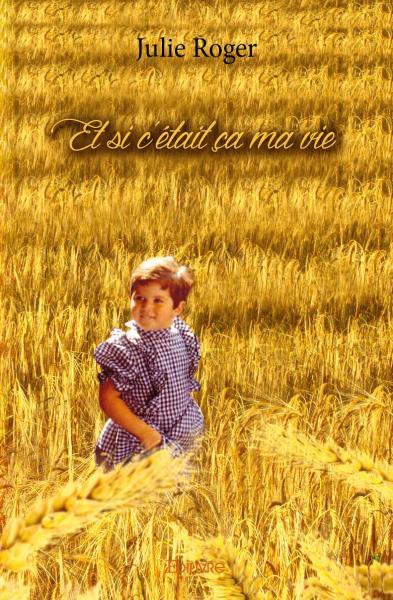Image de Et si c’était ça ma vie
