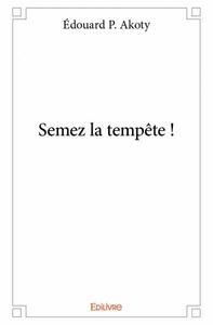 Image de Semez la tempête !
