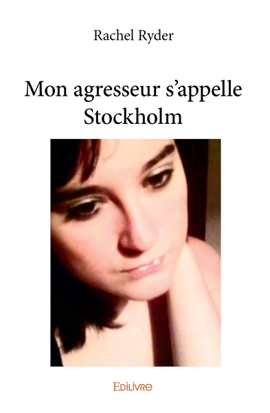 Picture of Mon agresseur s'appelle Stockholm