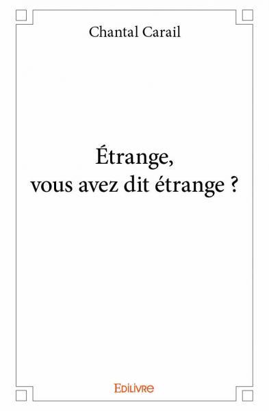 Image de étrange, vous avez dit étrange ?