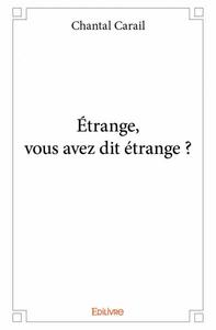 Image de étrange, vous avez dit étrange ?