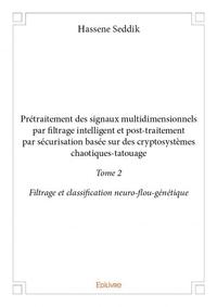 Image de Prétraitement des signaux multidimensionnels par filtrage intelligent et posttraitement par sécurisation basée sur des cryptosystèmes chaotiquestatouage