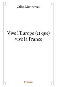 Image de Vive l'europe (et que) vive la france