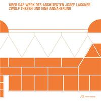 Image de Uber das Werk des Architekten Josef Lackner /allemand