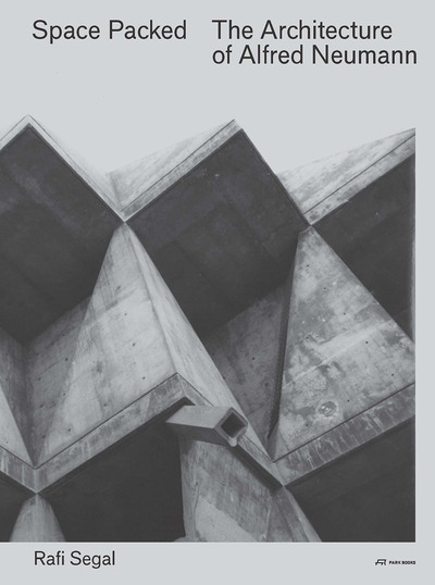 Picture of Space Packed The Architecture of Alfred Neumann /anglais