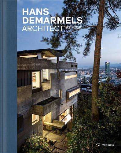 Image de Hans Demarmels Architect 1931-2010 /anglais
