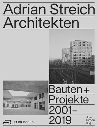 Picture of Adrian Streich Architekten Bauten und Projekte 2001-2019 /allemand