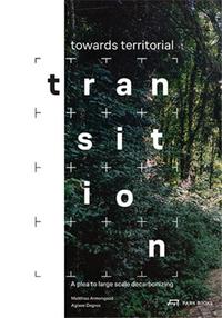 Image de Towards Territorial Transition A Plea to Large Sacle Decarbonizing /anglais