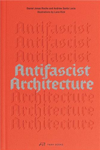 Picture of Antifascist Architecture /anglais