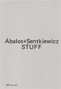 Image de Abalos+Sentkiewicz STUFF /anglais/espagnol