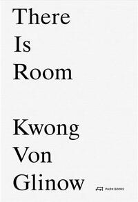 Image de Kwong von Glinow There Is Room /anglais