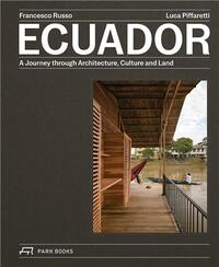 Picture of Ecuador A Journey Through Architecture, Culture and Land /anglais/espagnol