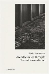 Image de Paulo Providencia - Architectonica Percepta /anglais