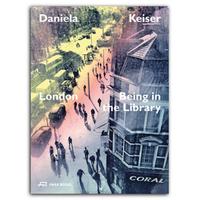 Image de Daniela Keiser London Being in the Library /anglais