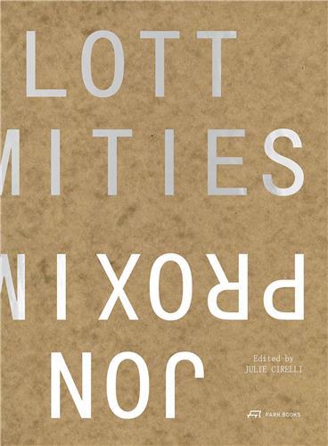 Picture of Proximities The Architecture of Jon Lott /anglais/allemand