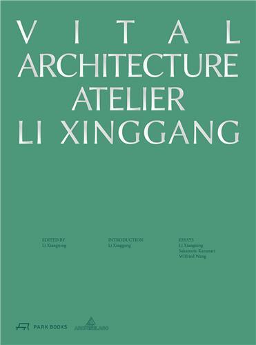 Image de Vital Architecture Atelier Li Xinggang /anglais