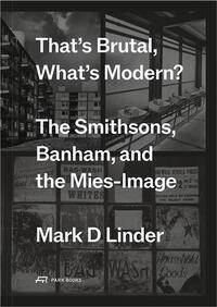 Picture of That's Brutal, What's Modern /anglais