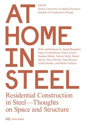 Picture of At Home in Steel Residential Construction in Steel. Thoughts on Space and Structure /anglais