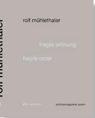 Image de Rolf MUhlethaler Fragile Order /anglais/allemand