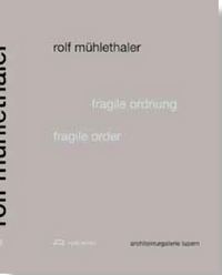 Image de Rolf MUhlethaler Fragile Order /anglais/allemand