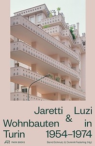 Picture of Jaretti und Luzi Wohnbauten in Turin 1954-74 /allemand