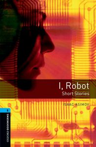 Image de Oxford Bookworms Library 5; I, Robot