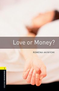 Image de Oxford Bookworms Library 1; Love Or Money?