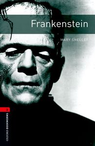 Image de Oxford Bookworms Library 3; Frankenstein