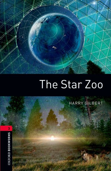 Image de Oxford Bookworms Library 3; the Star Zoo
