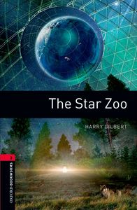 Image de Oxford Bookworms Library 3; the Star Zoo