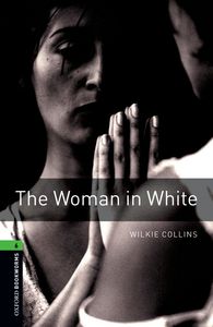 Image de Oxford Bookworms Library 6; the Woman in White