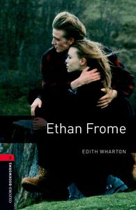 Image de Oxford Bookworms Library 3; Ethan Frome
