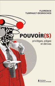 Picture of POUVOIR(S) PRIVILEGES, PIEGES ET DERIVES